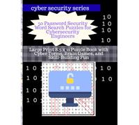 50 Password Security Word Search Puzzles for Cybersecurity Engineers: Large Print 8.5 x 11 Puzzle Book with Cyber Terms, Brain Games, and Skill-Building Fun
