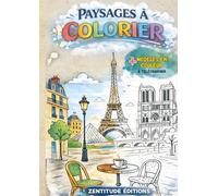 50 Paysages et Villes du Monde à Colorier: Livre de coloriage adulte - Évasion et créativité au bout du crayon