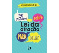 50 perguntas sobre lei da atração para iniciantes