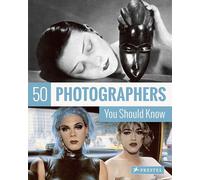 50 Photographers You Should Know (50 You Should Know)