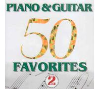 50 Piano & Guitar Favorites - 50 Piano & Guitar Favorites