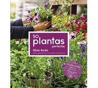 50 Plantas perfectas (LAROUSSE - Libros Ilustrados/ Prácticos - Ocio y naturaleza - Jardinería)