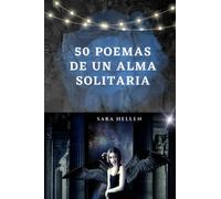 50 POEMAS DE UN ALMA SOLITARIA