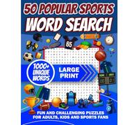 50 Popular Sports Word Search: Fun And Challenging Puzzles For Adults, Kids And Sports Fans | Over 1000 Unique Words, Fun Facts & Mystery Words | Large Print for Easy Reading