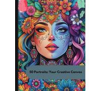 50 Portraits: Your Creative Canvas Vol.1 - A Journey of Art & Imagination!