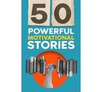 50 Powerful Motivational Stories for Adults and Kids