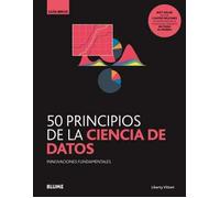 50 Principios De La Ciencia De Datos: Innovaciones fundamentales (Nueva Gruía Breve)