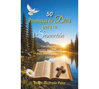 50 Promesas de Dios para tu sanación: Con explicaciones y oraciones para tu sanación física, emocional, espiritual y familiar