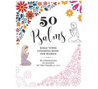 50 Psalms Minimalist Bible Verse Coloring Book for Adults, Women, and Teen Girls: Be Strenghten, Be Blessed by the Psalms 51-100 (Psalms Bible Verse Coloring Book for Women: Complete 3-Volume Series)