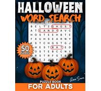 50 Puzzle Halloween Word Search Puzzle Book For Adults: Halloween Word Search Activity Book With 50 Puzzles and Solutions - Great For Kids, Seniors, Adults, and Holiday Fun