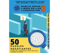 50 Puzzles desafiantes - NUEVO GRAN LIBRO DE LOS LABERINTOS 3: (Libro del laberintos para adultos tamaño gigante; Horas de diversión, alivio del estrés y relajación, LIBRO DE ACTIVIDADES PARA ADULTOS)