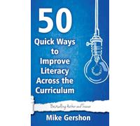 50 Quick Ways to Improve Literacy Across the Curriculum: Volume 22 (Quick 50 Teaching Series)