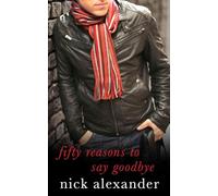 50 Reasons to Say Goodbye: 1 (The Fifty Reasons Series)