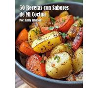 50 Recetas con Sabores de Mi Cocina