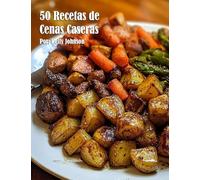 50 Recetas de Cenas Caseras