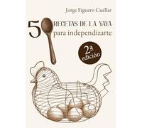 50 Recetas de la yaya para independizarte