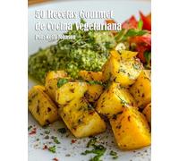 50 Recetas Gourmet de Cocina Vegetariana
