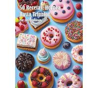 50 Recetas: Hornea Hasta Triunfar