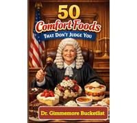 50 Recipes for Desserts that Don't Judge You: A Gag Gift Fake Book for Pranks