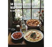 50 Recipes Passed Down With Love