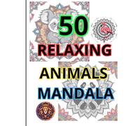 50 RELAXING ANIMALS MANDALA