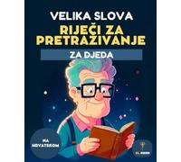 50 RIJEČI ZA PRETRAŽIVANJE ZA DJEDA - VELIKA SLOVA - ZA STARIJE - LARGE PRINT - WORD SEARCH IN CROATIAN - SENIORS: Jednostavni zagonetke, velike ... Search Puzzles in Croatian | Za starije |