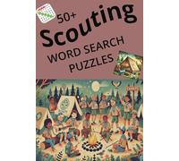 50+ Scouting Word Search Puzzles: Adventure Awaits: A Fun Journey Through Scouting Words