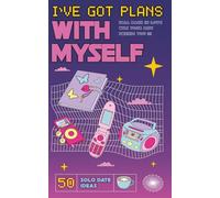 50 SOLO DATE IDEAS Retro 90s Cyber Punk Journal: Take yourself out more… your life will start to feel like it’s yours again. The fastest track to SELF-LOVE