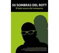 50 Sombras Del Rott: El Lado Oscuro Del Transporte
