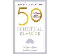 50 Spiritual Classics: Tom Butler-Bowdon