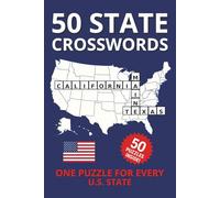 50 State Crosswords: Fun 50 State Crossword Puzzles for Teens, Adults, and Seniors | Includes State Nicknames and Fun Facts | U.S. Geography, ... Culture | 6x9 Travel Activity Book, 106 Pages