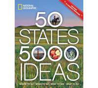 50 States, 5,000 Ideas [Idioma Inglés]: Where to Go, When to Go, What to See, What to Do