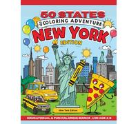 50 States Coloring Adventure: New York Edition: Color and Learn Fun Facts, Landmarks, Animals, and Foods from New York - Educational Coloring Book for Kids Ages 4-8