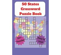 50 States Crossword Puzzle Book: Fun Word Games About U.S. States, Capitals, Famous Landmarks, National Parks, and Historic Places