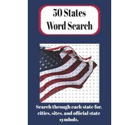 50 States Word Search Puzzle Book: Word Search Puzzles About All 50 States, Capitals, Attractions and More | 6x9 inches, 100 pages | 50 Puzzles Great for Free Time, Travel, and Education