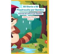 50 Storie e 50 Filastrocche per Bambini | Esercizi di Lettura per Bambini | Adatto per Età da 4 a 10 Anni