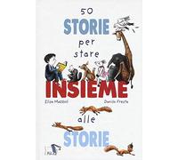 50 storie per stare insieme alle storie
