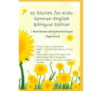 50 Stories for Kids: German-English Bilingual Edition | Short Stories with Colourful Images | Ages 4 to 8