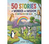 50 STORIES of WONDER and WISDOM: STORYBOOK FOR KIDS (Bedtime Tales of Wonder)