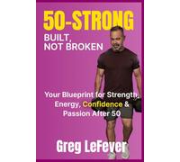50-Strong: Built, Not Broken
