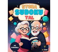 50 SUDOKU FÖR SENIORER MED STORA SIFFROR | LÄTTLÄSTA SUDOKUUPPGIFTER FÖR ÄLDRE | HJÄRNGYMNASTIK OCH AVKOPPLANDE TANKENÖTTER PÅ SVENSKA: Lätta och ... logiskt tänkande |. För seniorer | På svenska