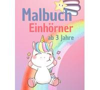 50 süße Einhörner - Ein Malbuch voller Magie und Fantasie | Magische Einhörner zum Ausmalen: Für Mädchen von 3-8 Jahren