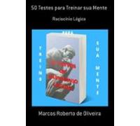 50 Testes Para Treinar Sua Mente (ebook)