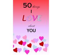 50 Things I Love About You