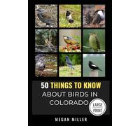 50 Things to Know About Birds in New Jersey Large Print: Birding in the Garden State (50 Things to Know About Birds - Large Print Series)