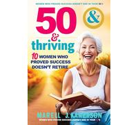 50 & Thriving: 10 Women Who Proved Success Doesn’t Retire - Happy 50th Birthday Gifts for Women Funny: Fun Stories for Adults Turning 50: Perfect for ... birthday gifts for women friend funny 1975)