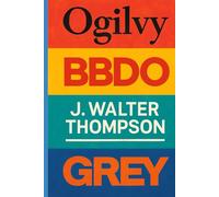 50 TOP AD AGENCIES OF ALL-TIME - AMAZING FACTS: KNOW AMAZING INFORMATION ABOUT THE 50 TOP AD AGENCIES OF ALL-TIME