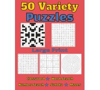 50 Variety Word Puzzles for Adults: Large Print Crossword, Word Search, Number Search, Sudoku, and Mazes