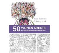 50 Women Artists. From Ukraine and the World. Coloring Book