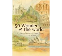50 Wonders of the World Coloring Book: Famous Landmarks & Natural Wonders for All Ages